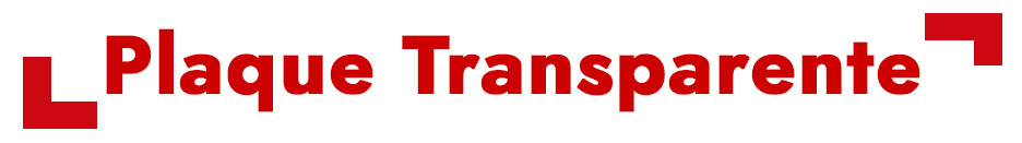 Plaque Transparente